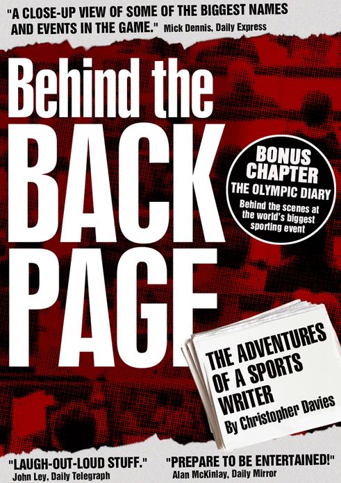 Behind The Back Page: The Adventures of a Sports Writer