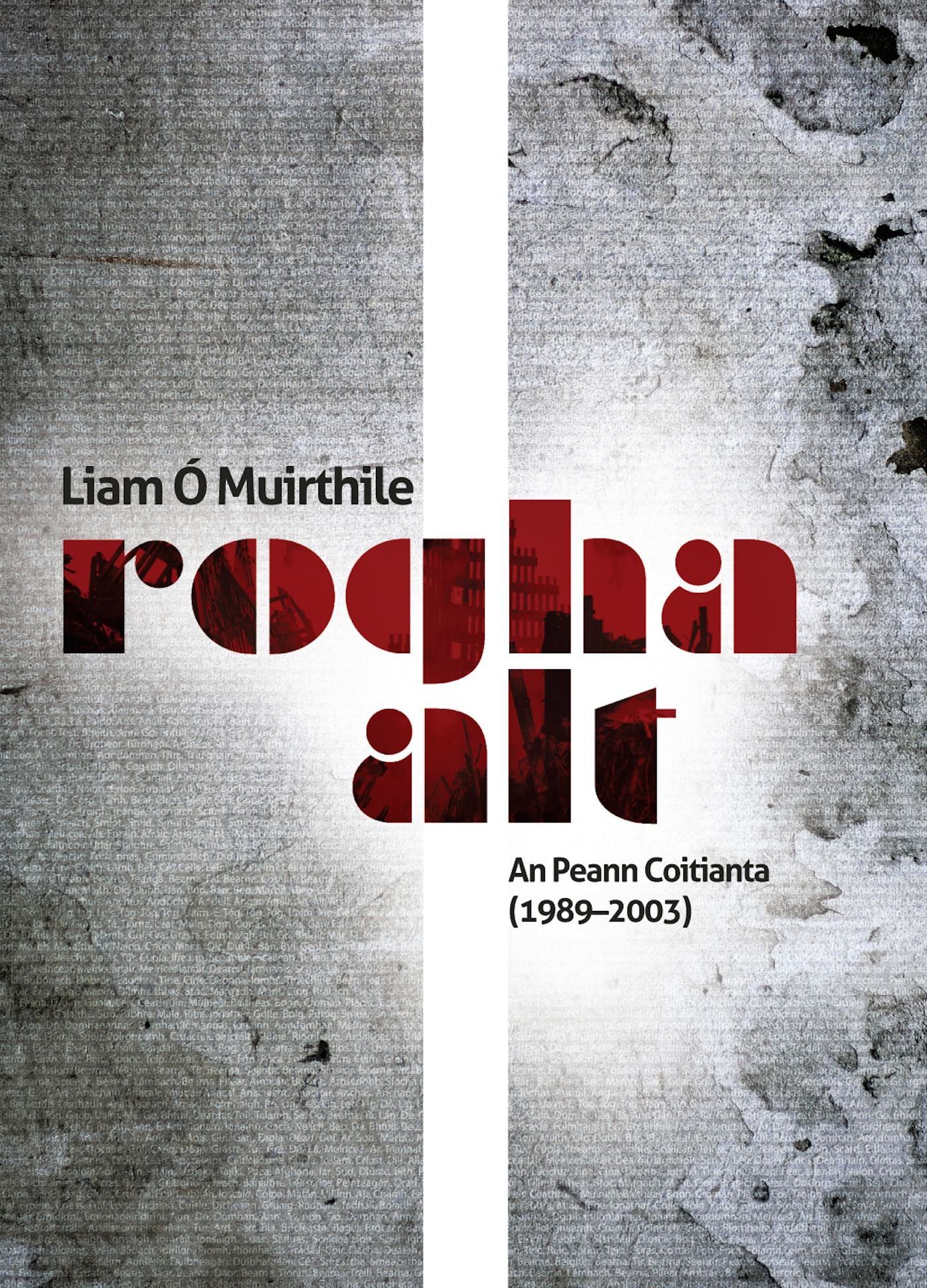 Rogha Alt: An Peann Coitianta (1989-2003)