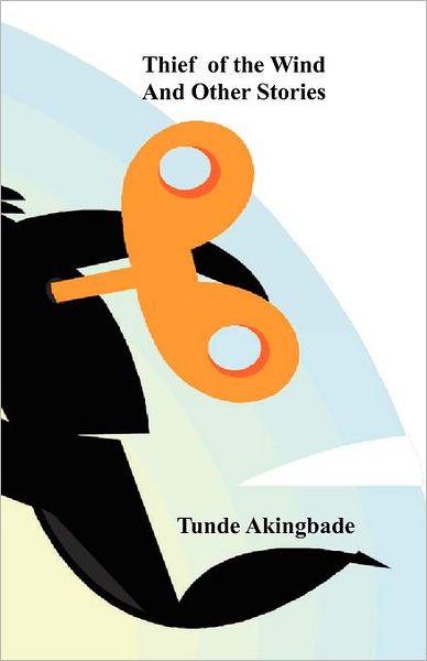 Thief of the Wind and Other Stories