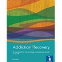 Addiction Recovery: A movement for social change and personal growth in the UK