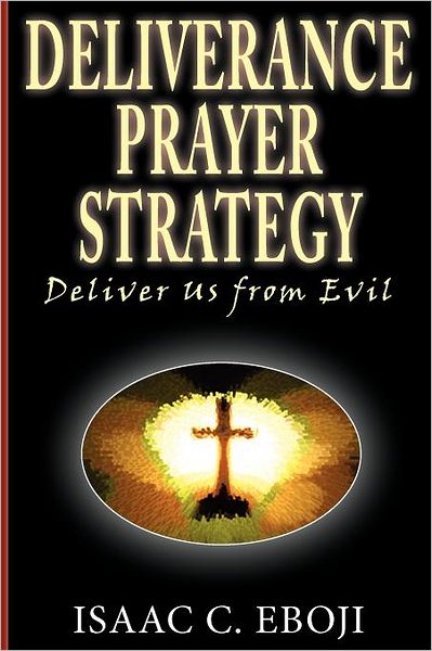 Deliverance Prayer Strategy