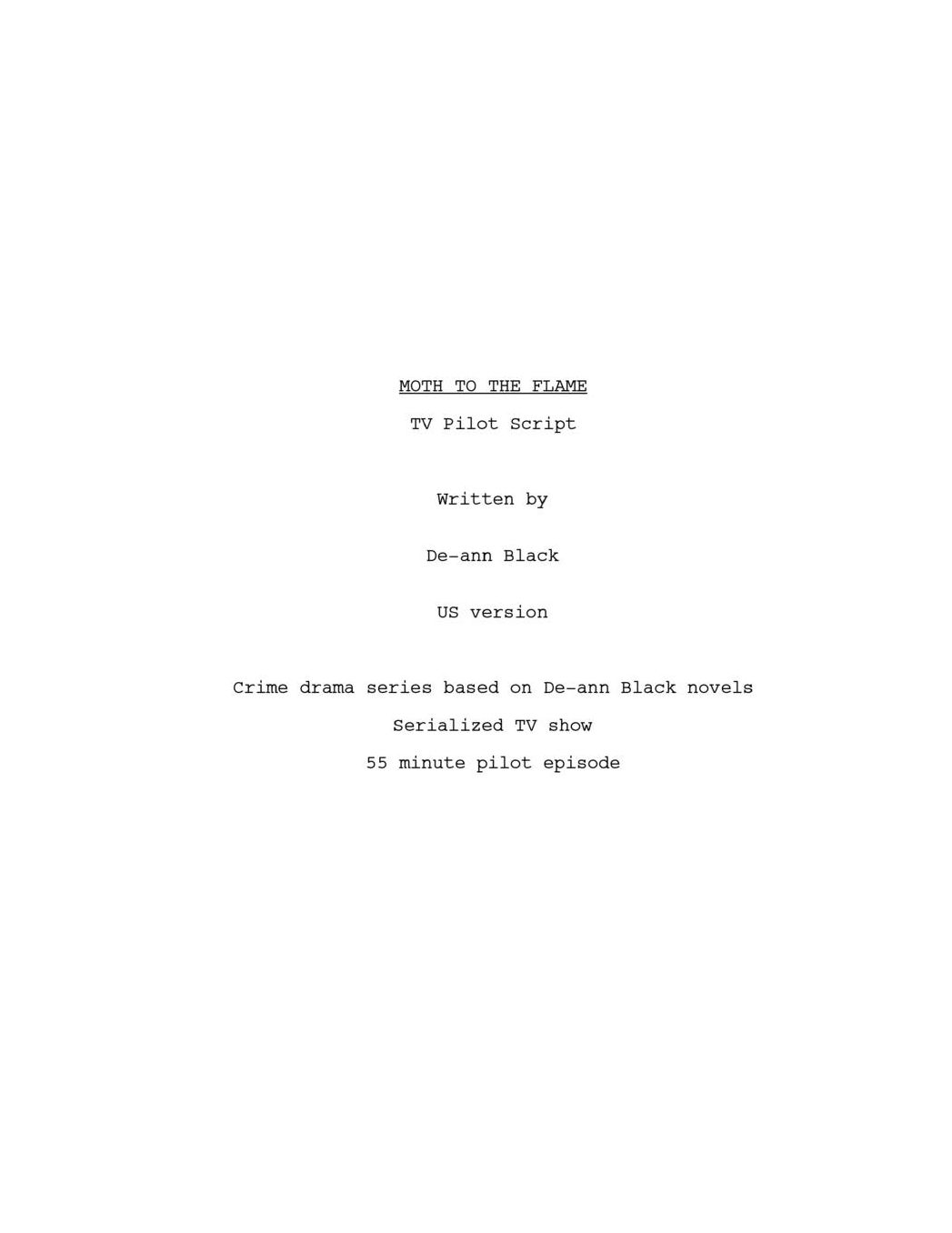 Moth To The Flame - TV Pilot Script: US Version