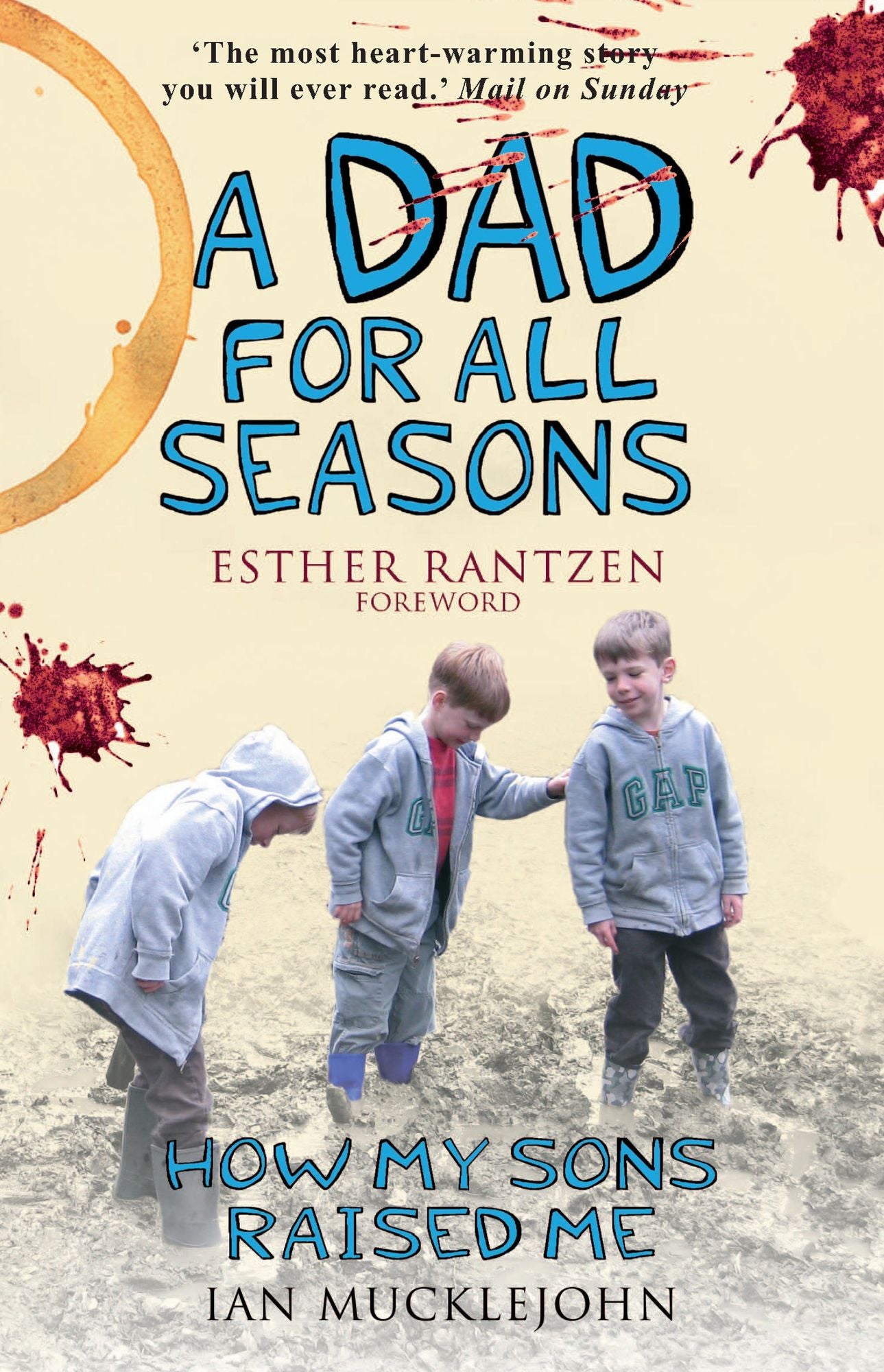 A Dad for All Seasons: How My Sons Raised Me