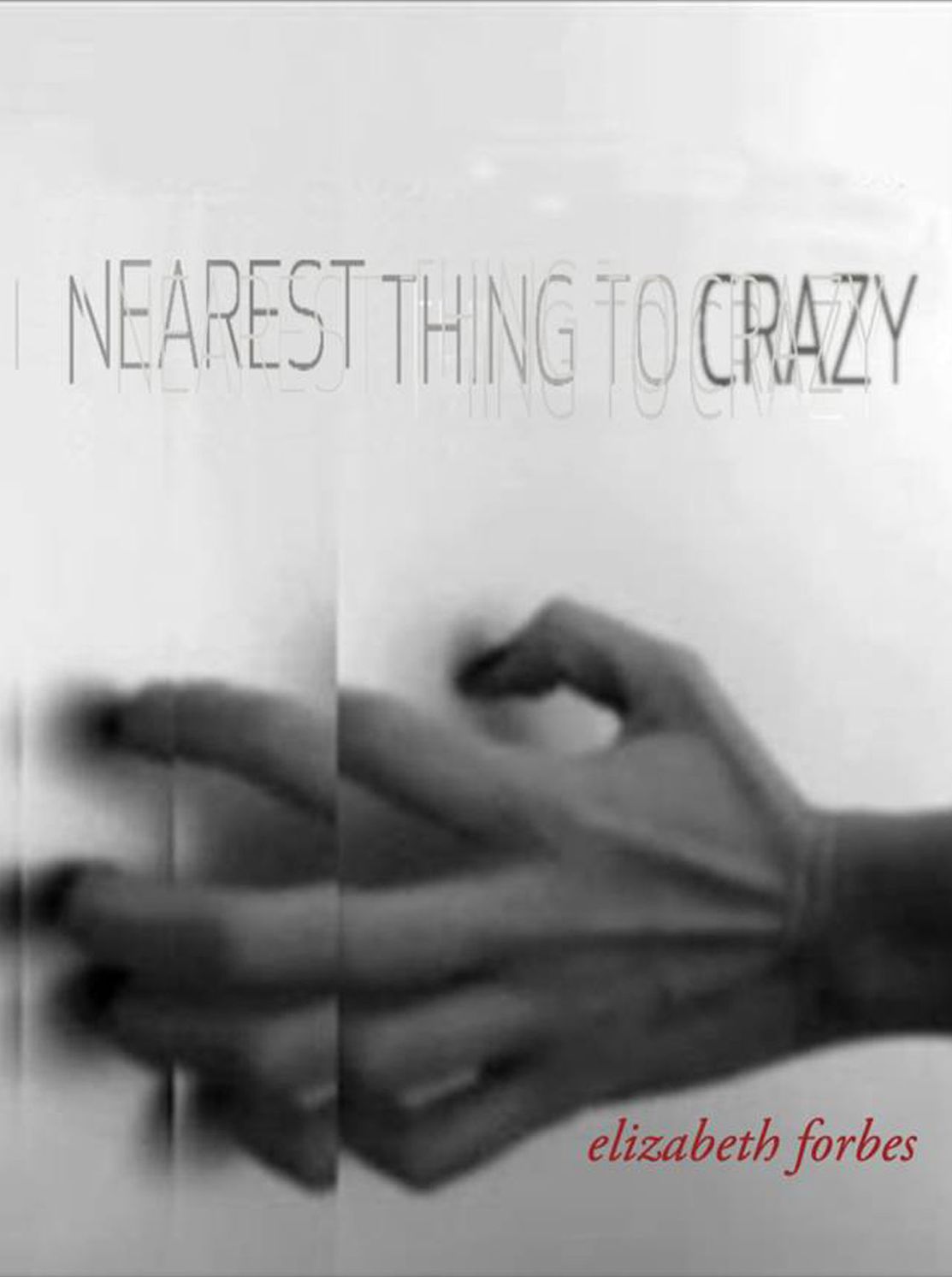 Nearest Thing to Crazy