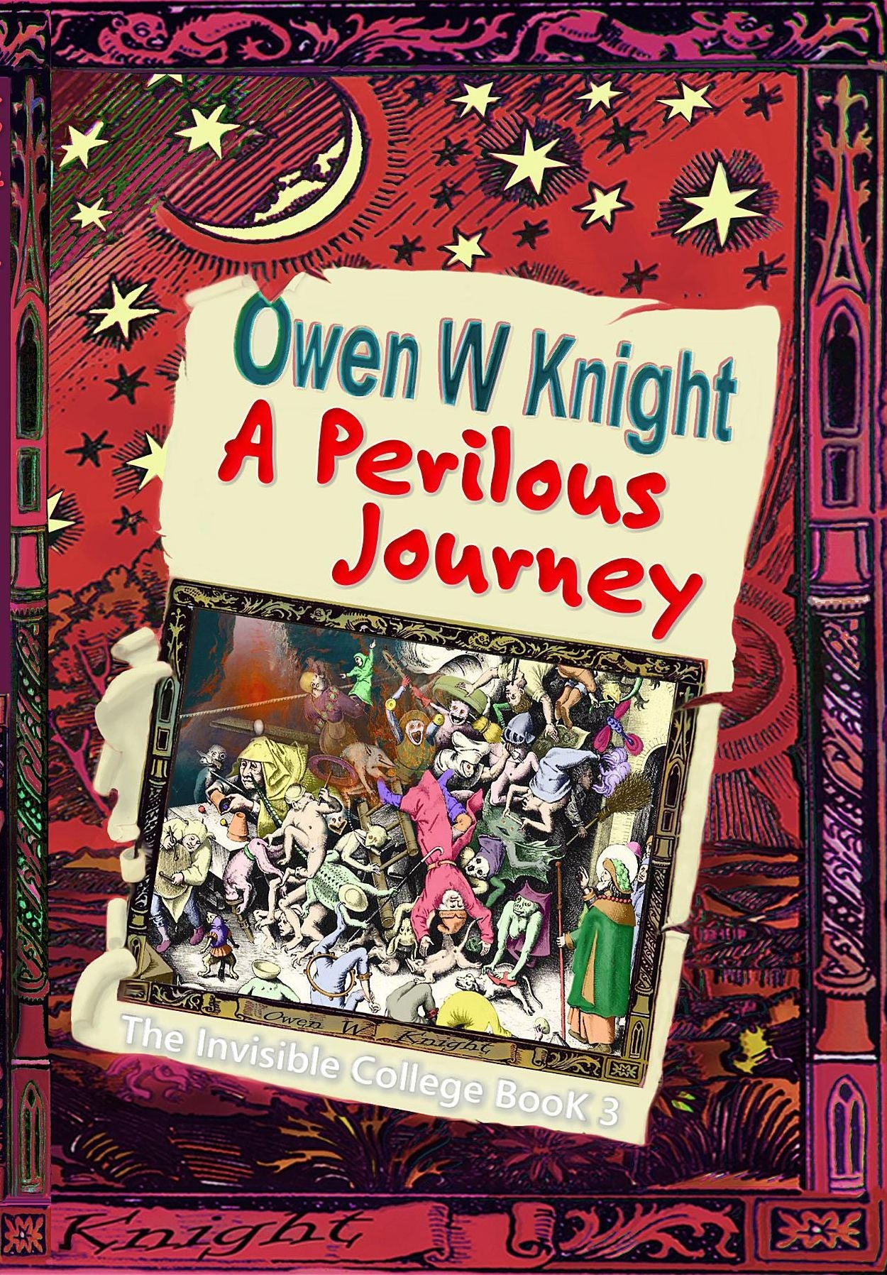 A Perilous Journey: The Invisible College Book 3
