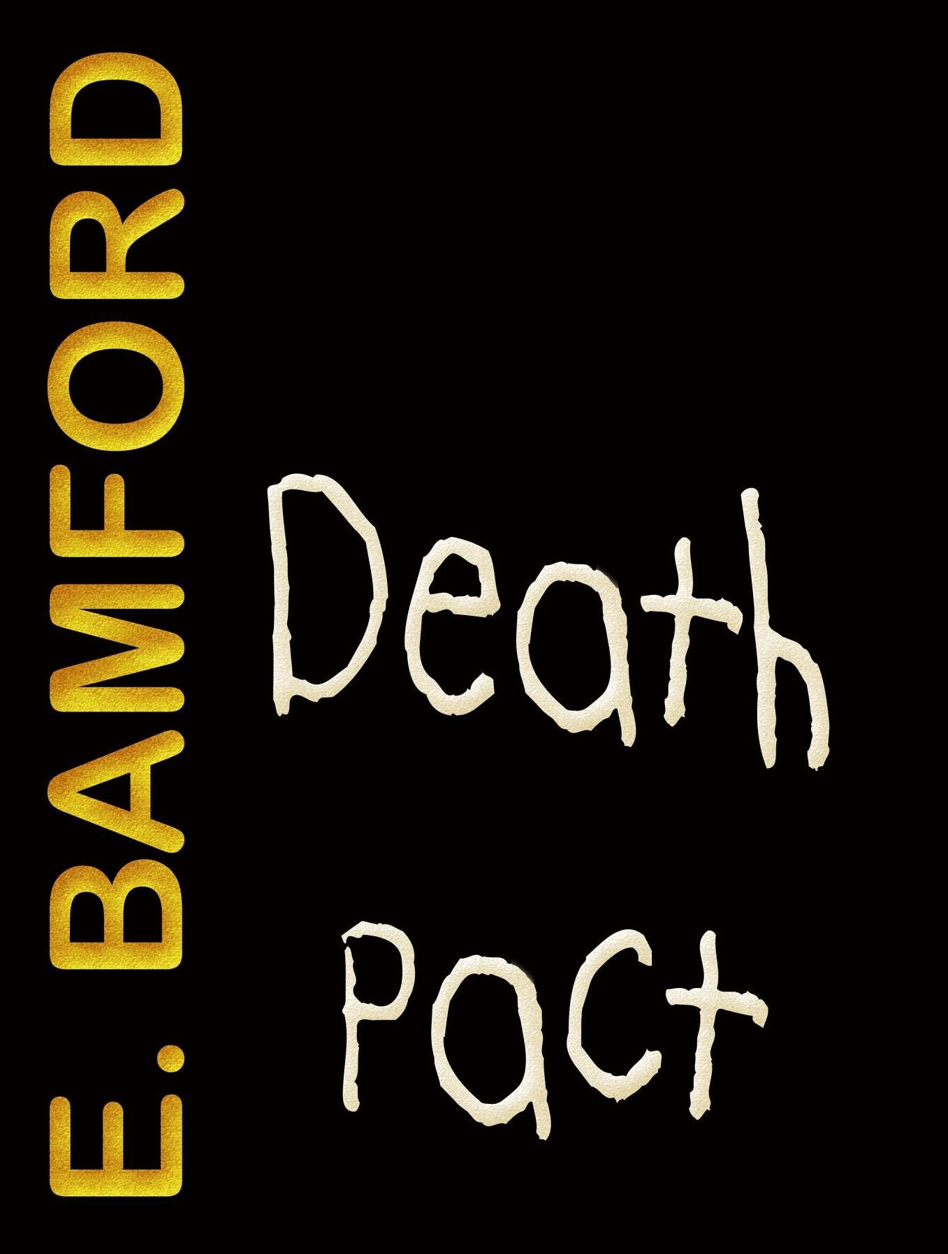 Death Pact: Murder, Mystery and Kidnapping in Hollywood (A Tale of Murder)