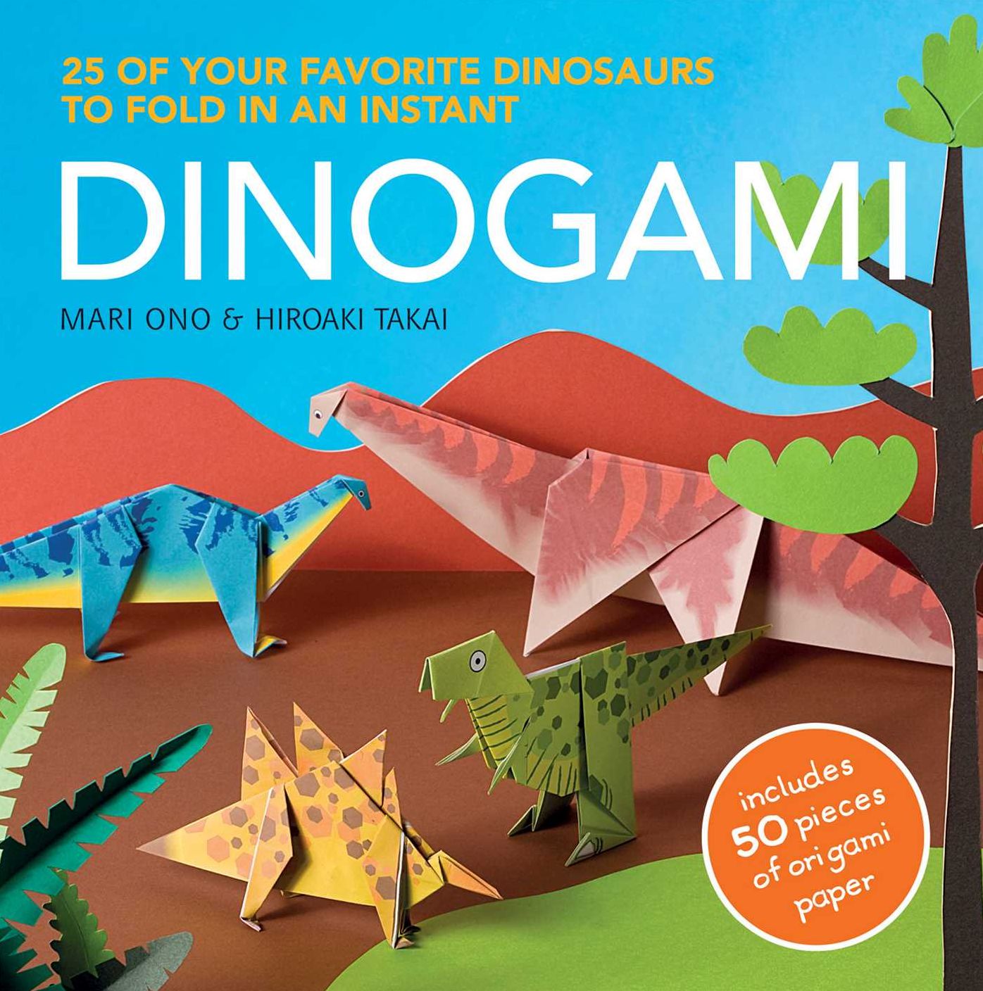 Dinogami: 25 of Your Favorite Dinosaurs to Fold in an Instant