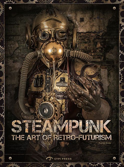 The Art of Steam Punk