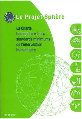 The Sphere Handbook: Humanitarian Charter and Minimum Standards in Humanitarian Response