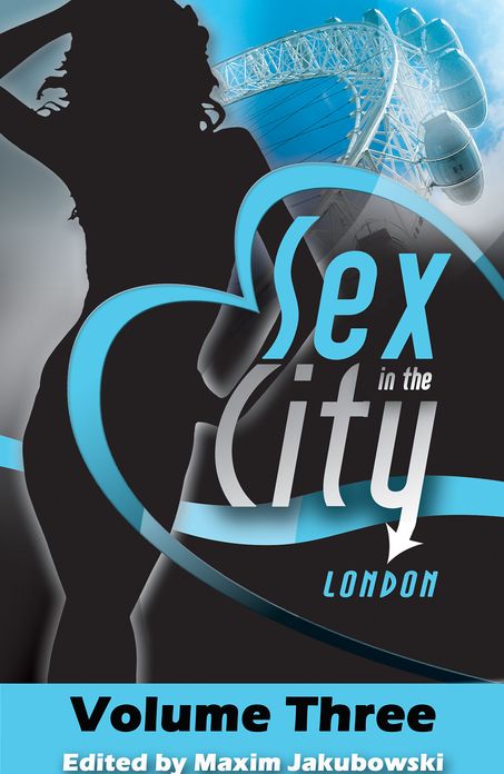 Sex in the City - London: Volume Three