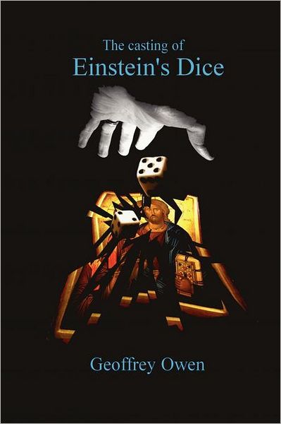 The Casting Of Einstein's Dice