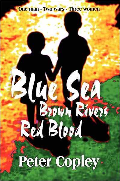 Blue Sea, Brown Rivers, Red Blood