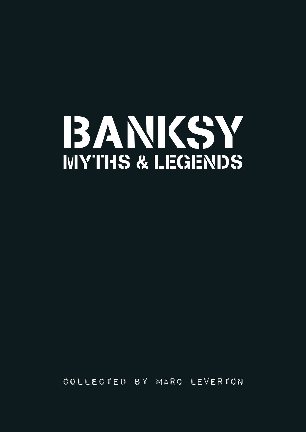 Banksy: Myths and Legends