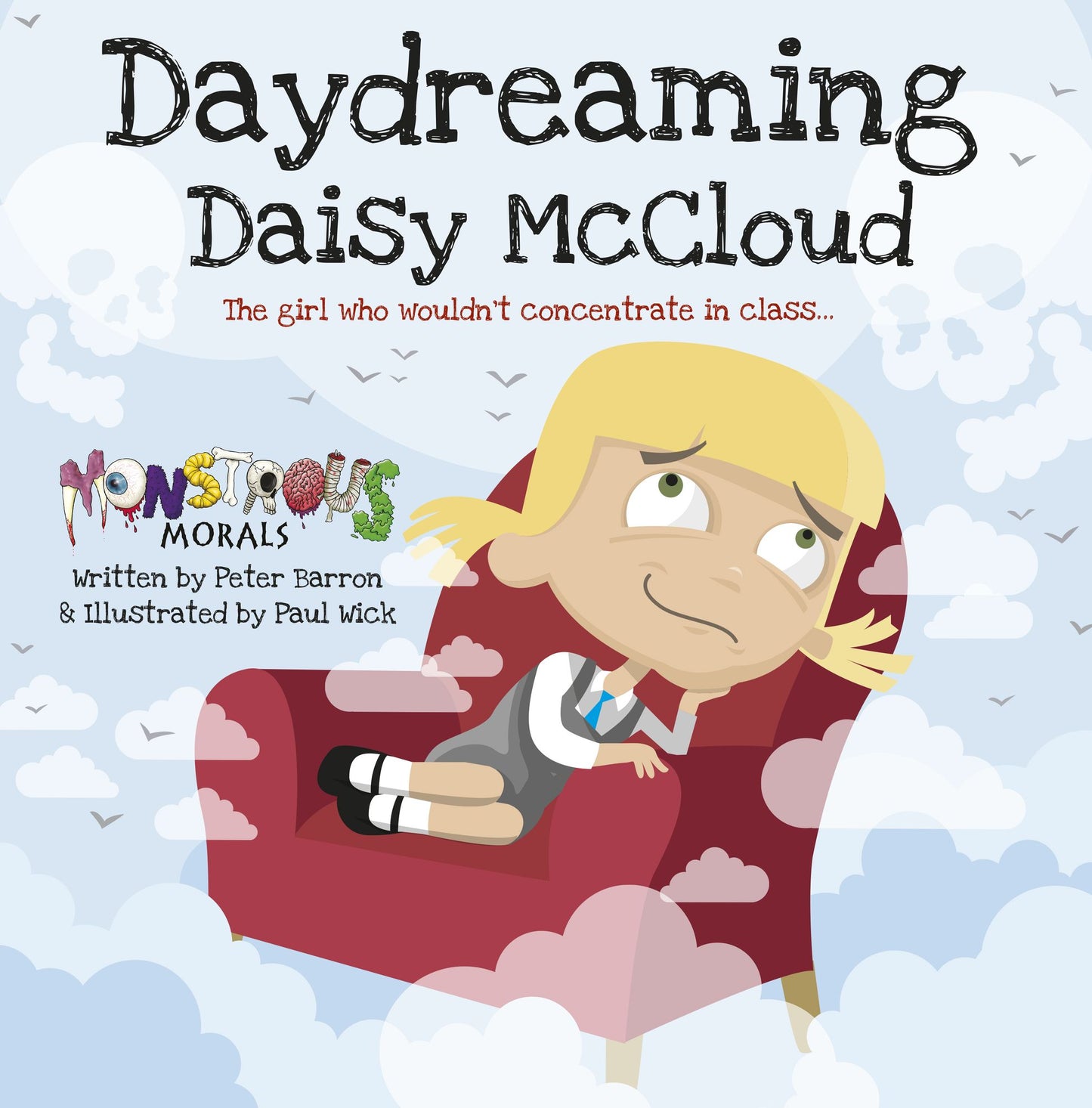 Daydreaming Daisy McCloud: The girl who wouldn't concentrate in class