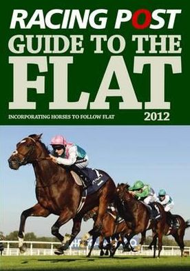 Racing Post Guide to the Flat