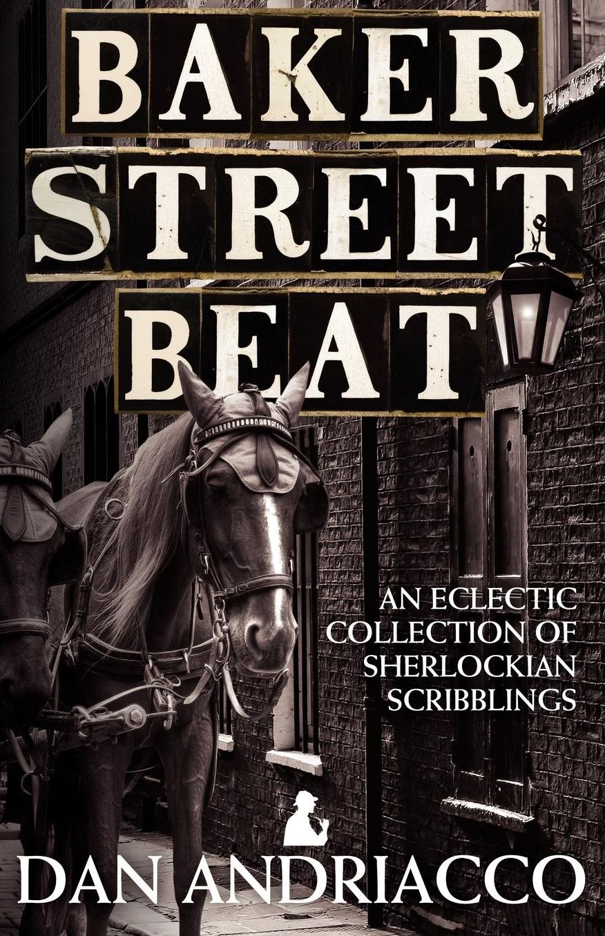 Baker Street Beat - An Eclectic Collection of Sherlockian Scribblings