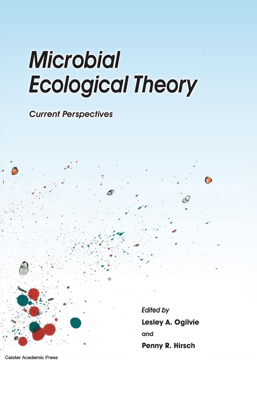 Microbial Ecological Theory: Current Perspectives
