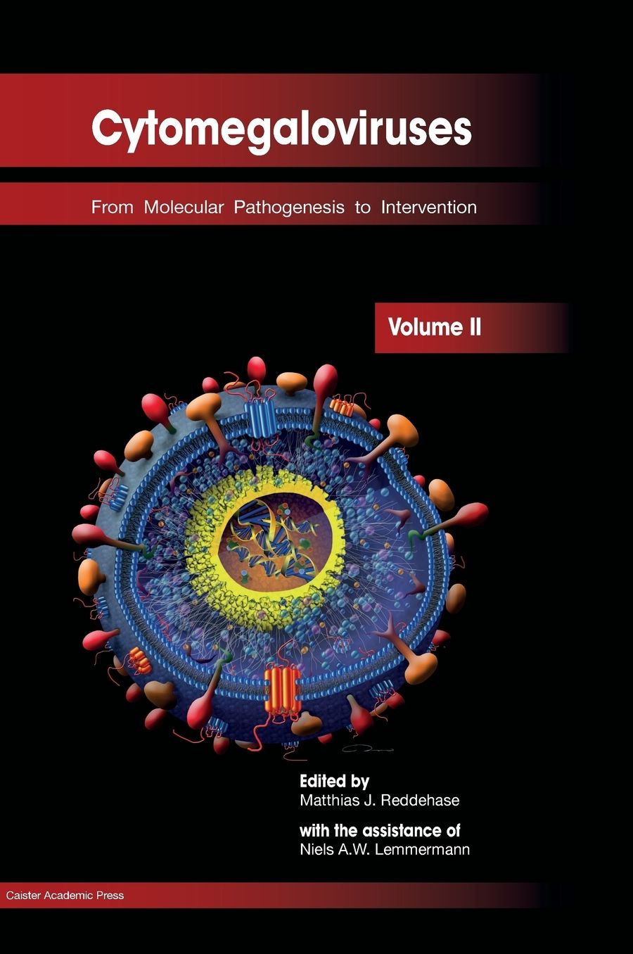Cytomegaloviruses: From Molecular Pathogenesis to Intervention (Volume II Only)