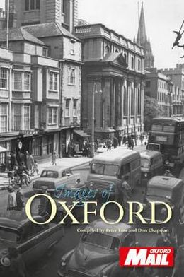 Images of Oxford. Compiled by Peter Farr and Don Chapman