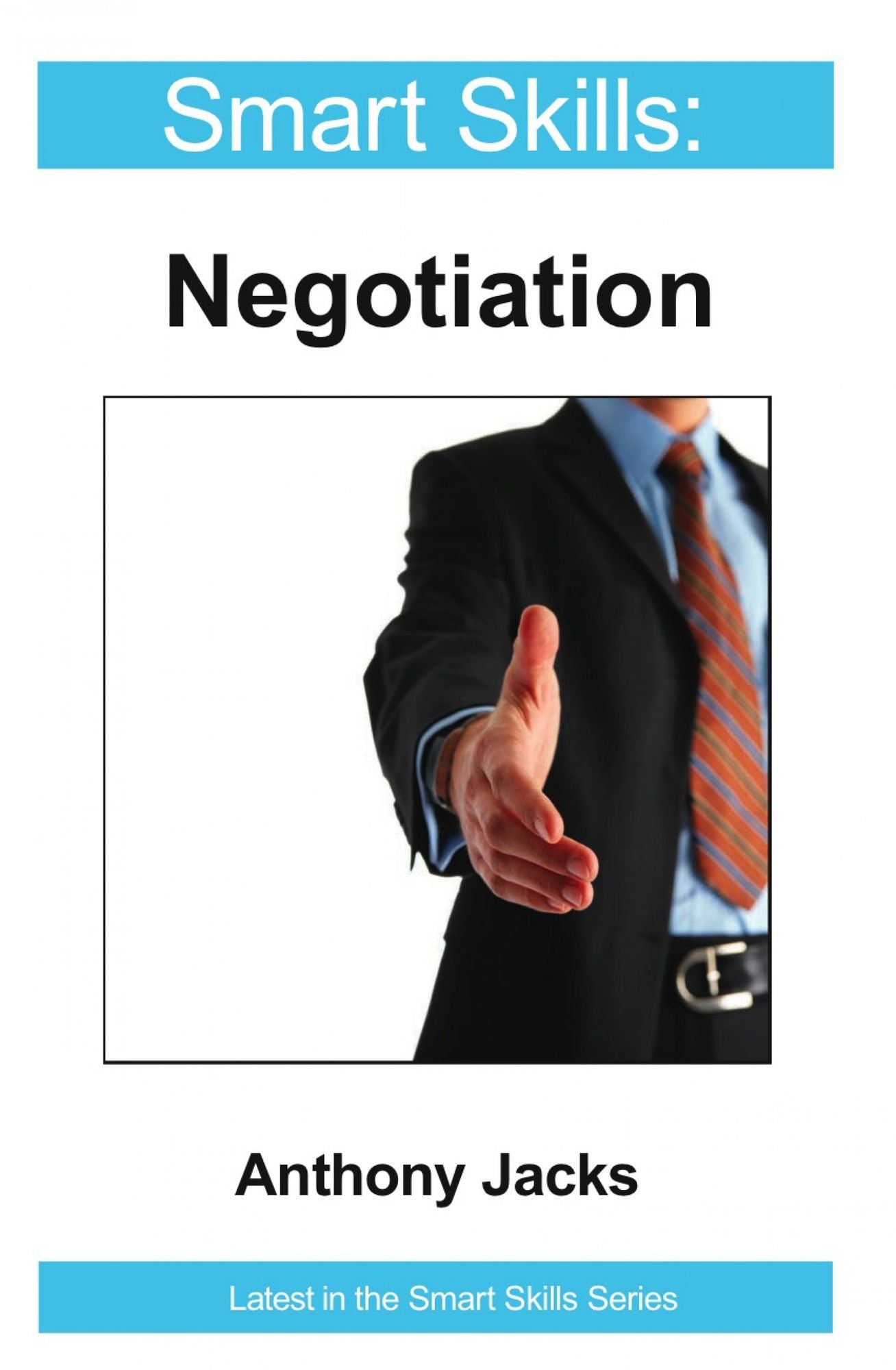 Negotiation: Smart Skills
