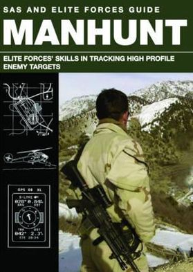 Manhunt: Elite Forces' Skills in Tracking High Profile Enemy Targets