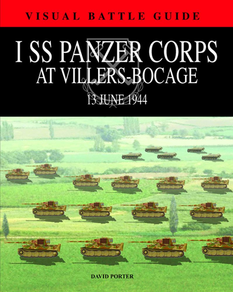 1st SS Panzer Corps at Villers-Bocage: 13 July 1944