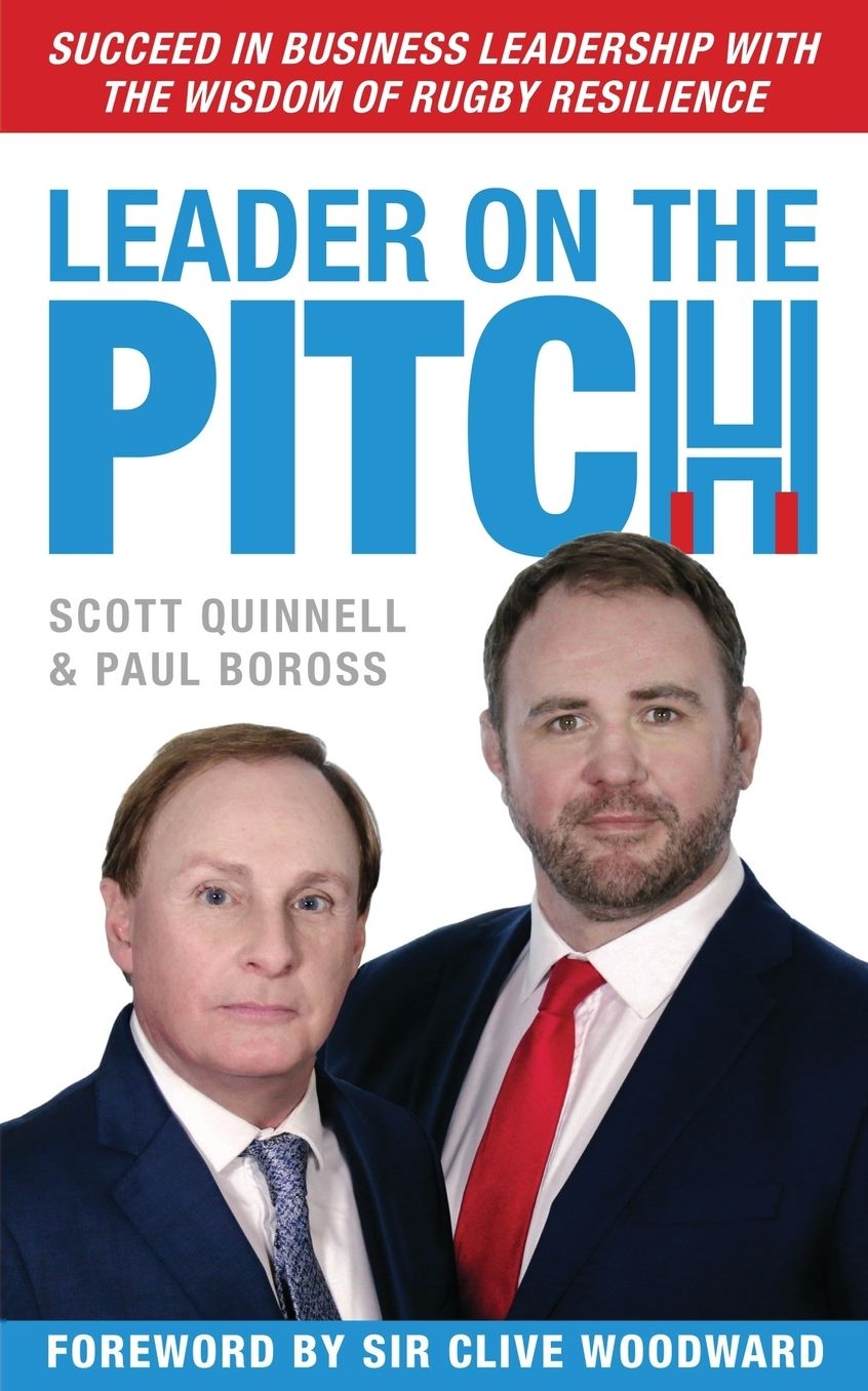 Leader on the Pitch: Succeed in Business Leadership with the Wisdom of Rugby Resilience