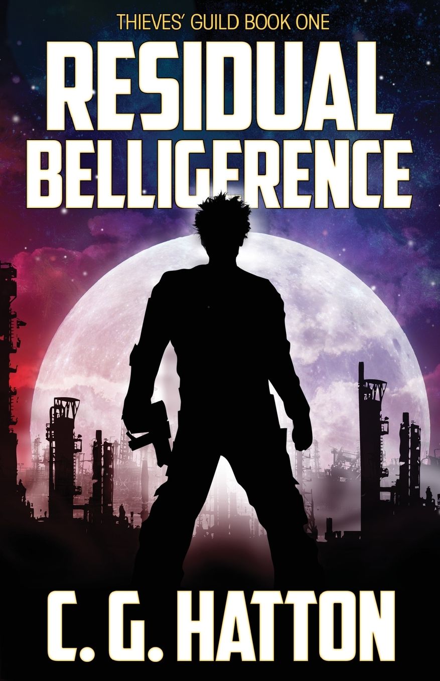 Residual Belligerence: Thieves' Guild Book One