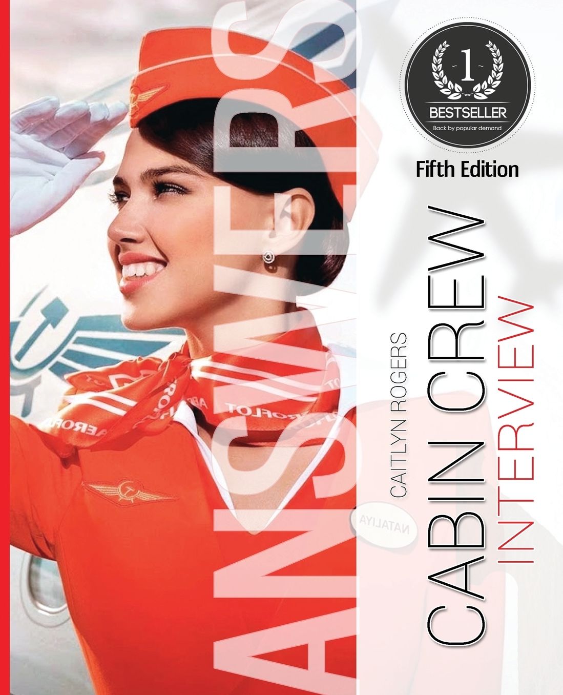 Cabin Crew Interview Questions & Answers: Pass The Final Interview With Ease