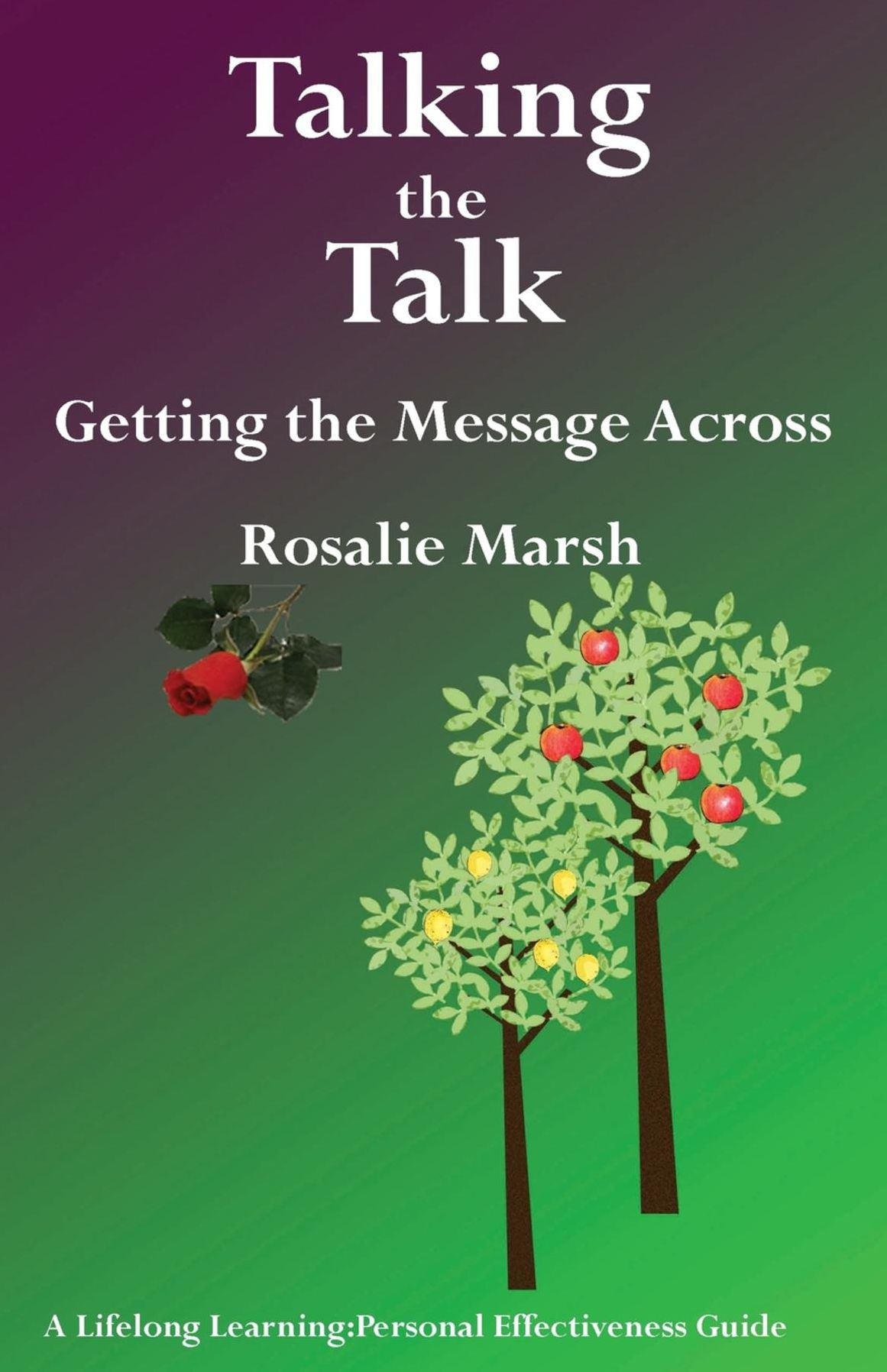 Talking the Talk: Getting the Message Across