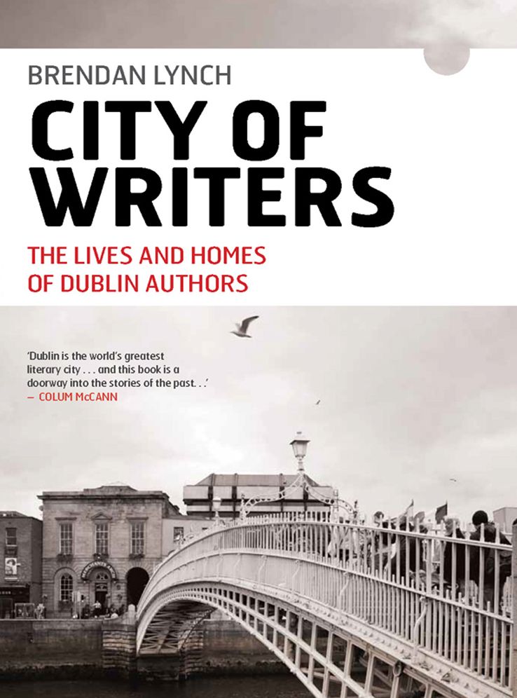 A City of Writers: Dublin's Authors and Where They Lived