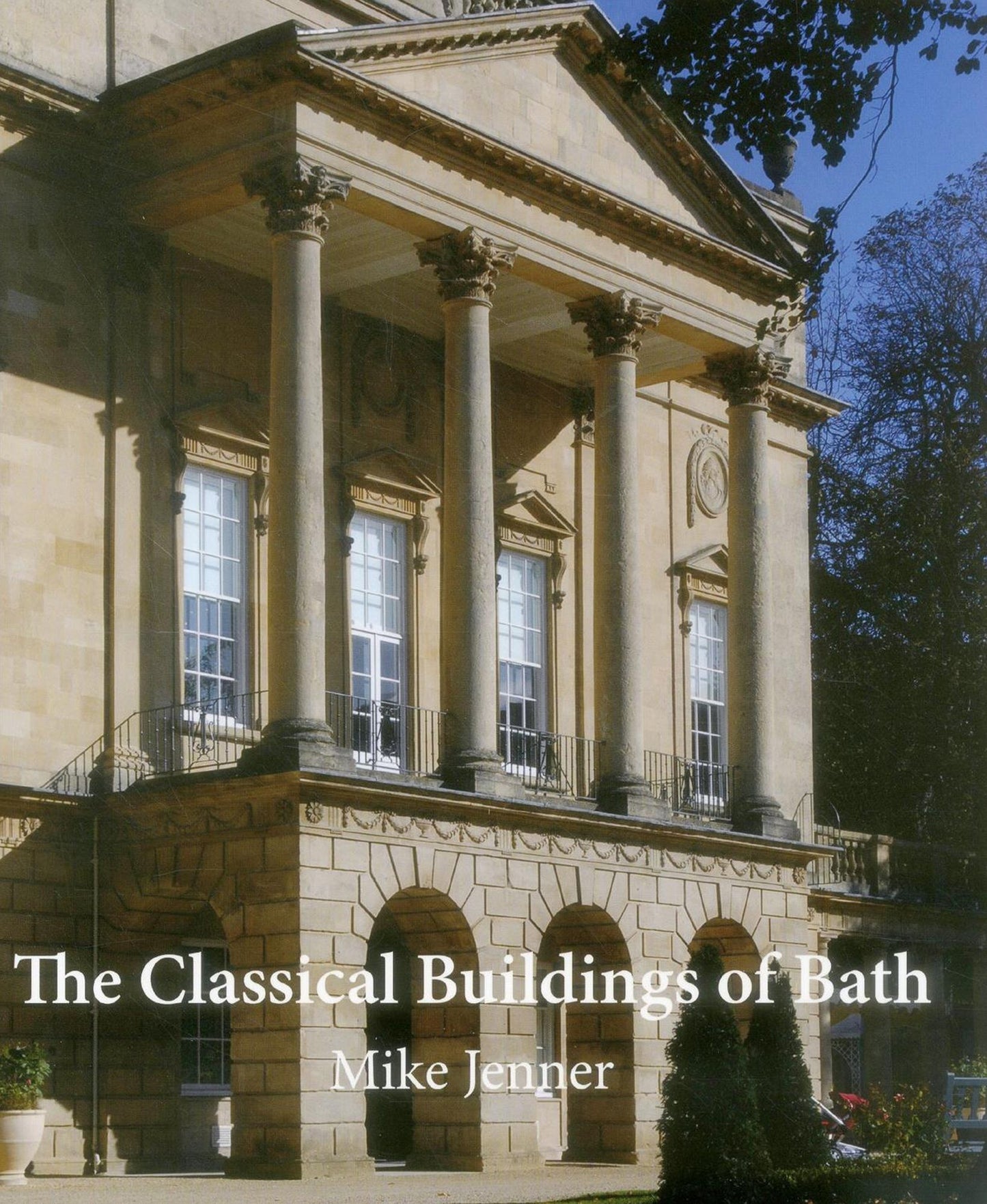 The Classical Building of Bath