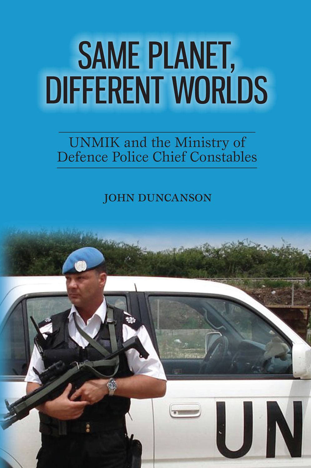 Same Planet, Different Worlds: UNMIK and the Ministry of Defence Police Chief Constables