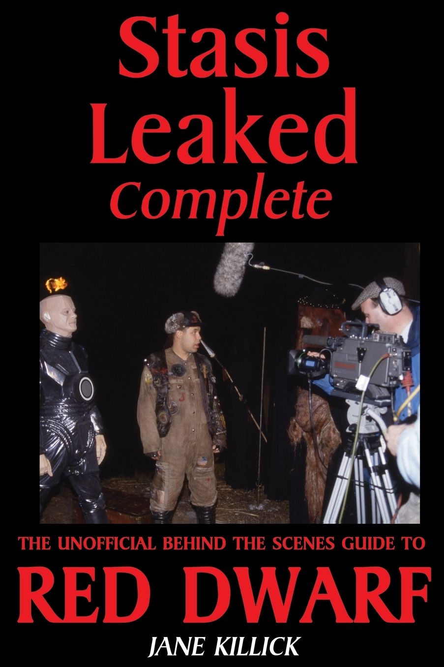 Stasis Leaked Complete: The Unofficial Behind the Scenes Guide to Red Dwarf
