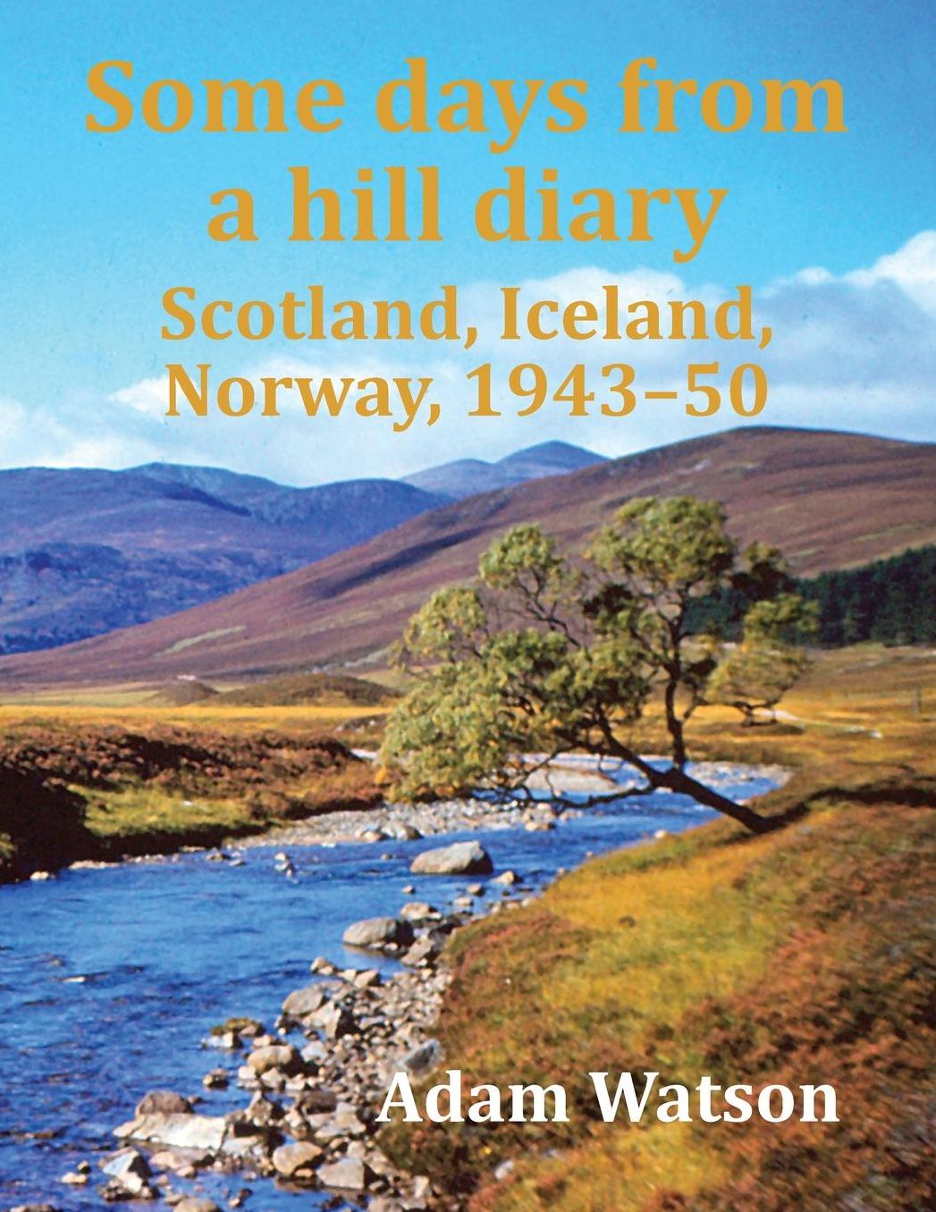 Some Days From A Hill Diary