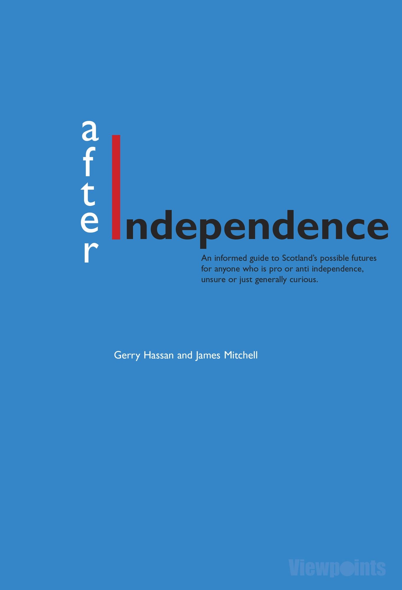 After Independence: The State of the Scottish Nation Debate