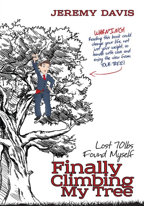Finally Climbing My Tree: Lost 70lbs Found Myself