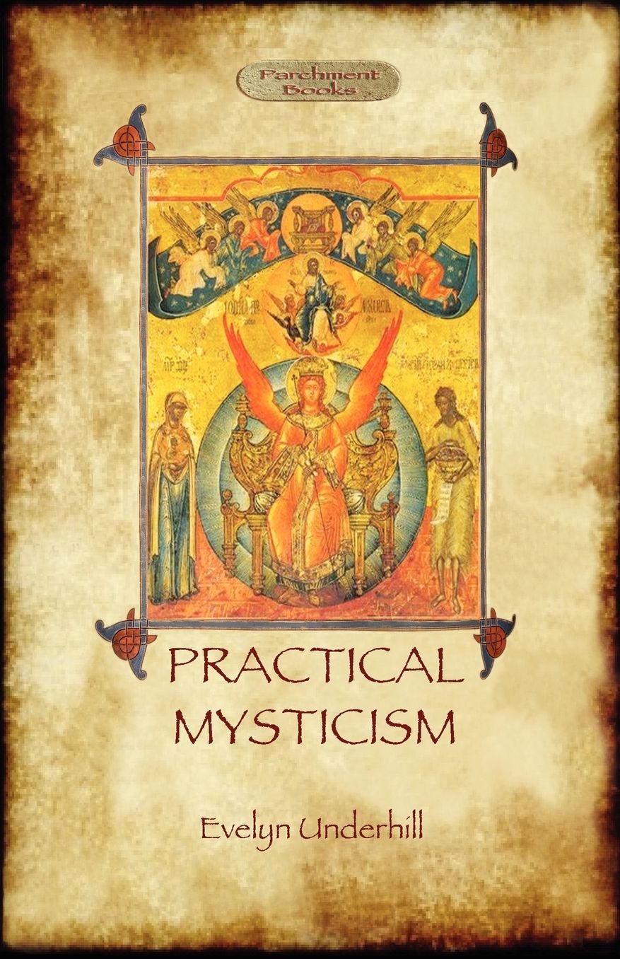 Practical Mysticism - A Little Book For Normal People