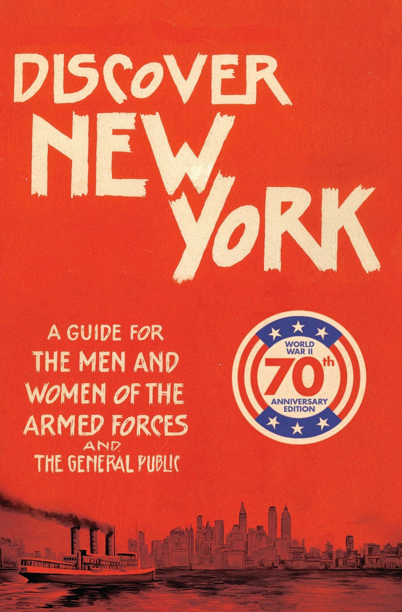 Discover New York, 1943: A Guide for the Men and Women of the Armed Forces