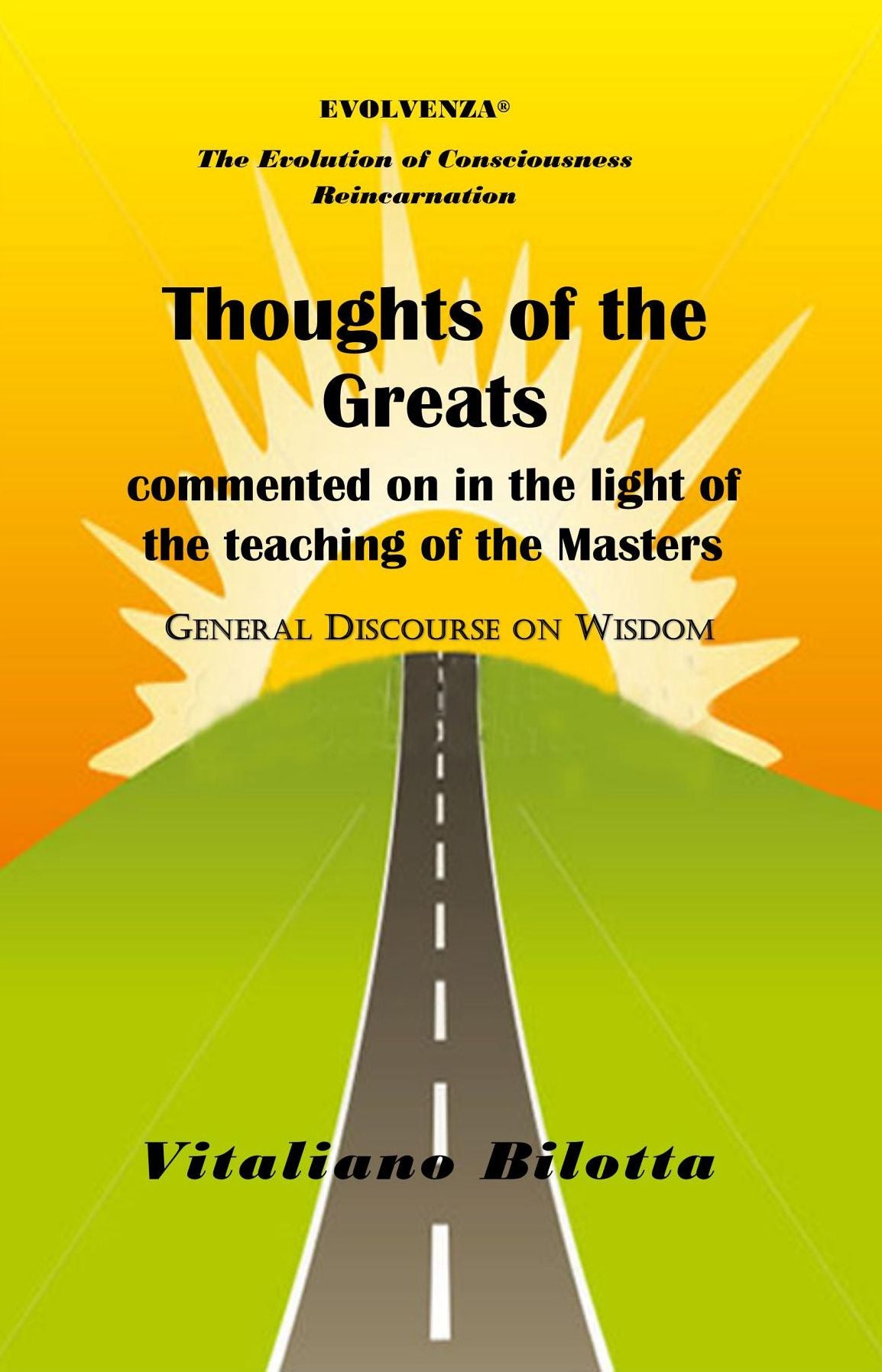 Thoughts of the Greats: commented on in the light of teachings of the Masters