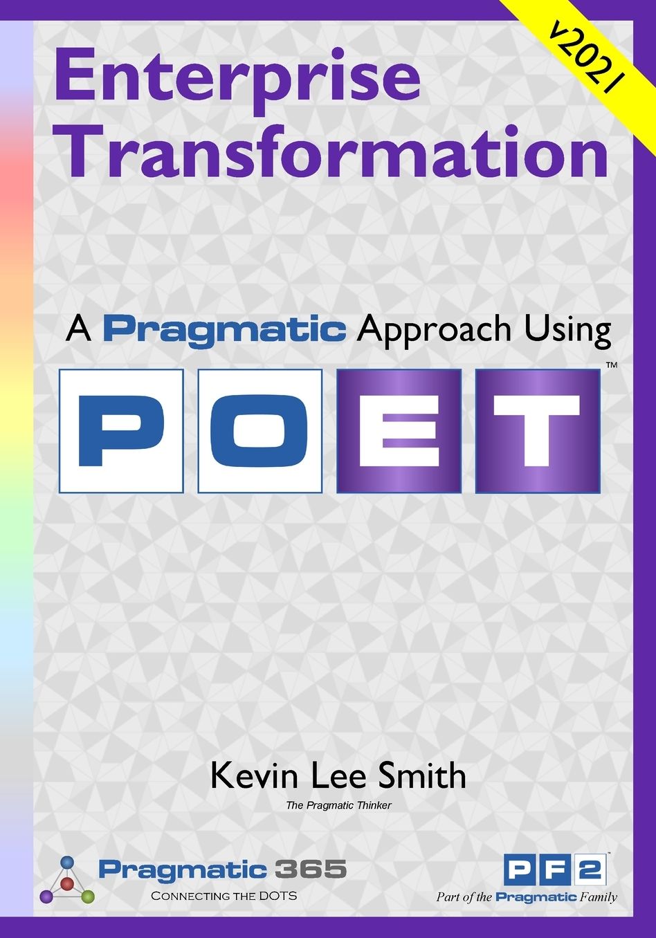 Enterprise Transformation - A Pragmatic Approach Using POET