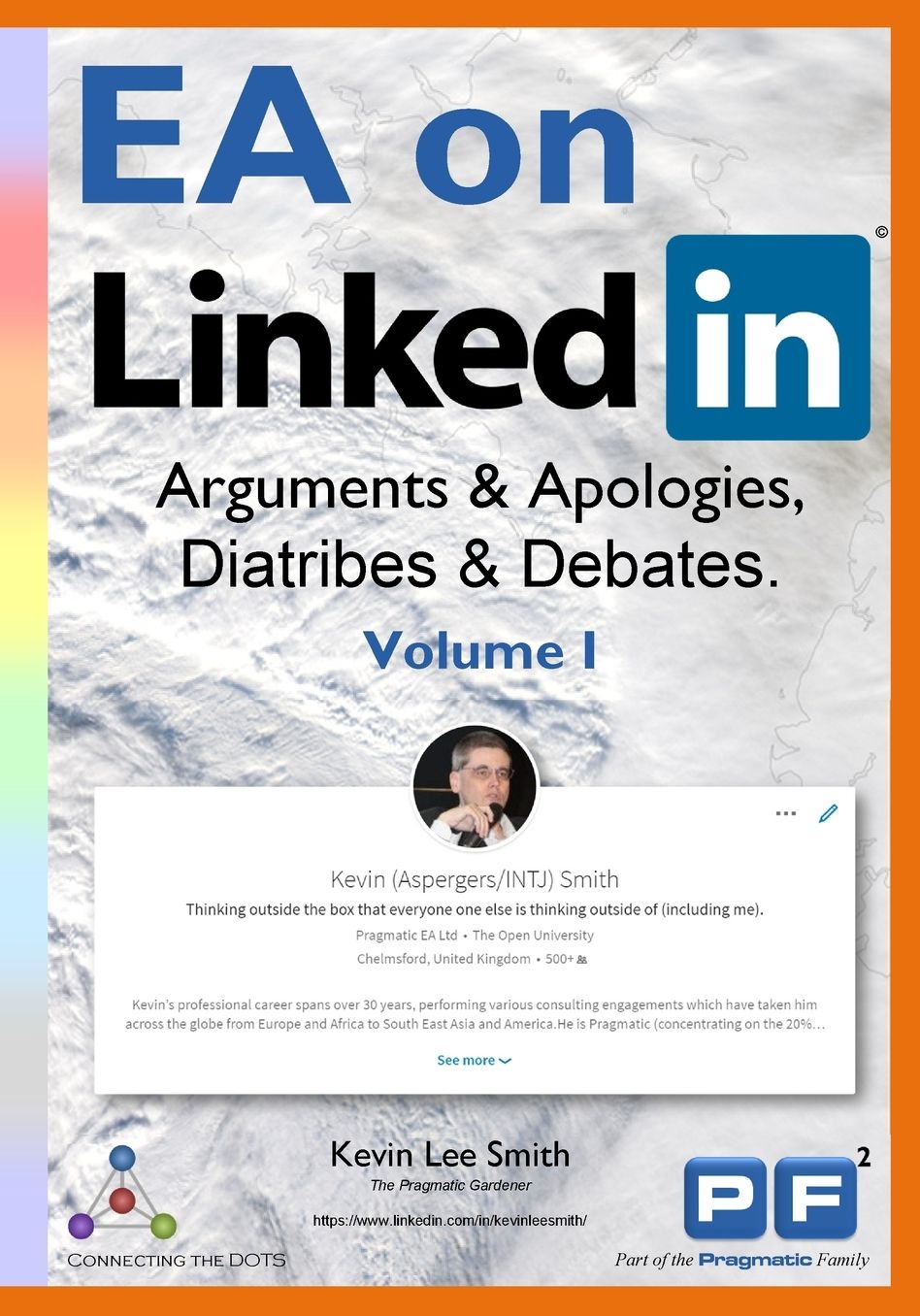 EA on LinkedIn: Arguments & Apologies, Diatribes & Debates. Volume I