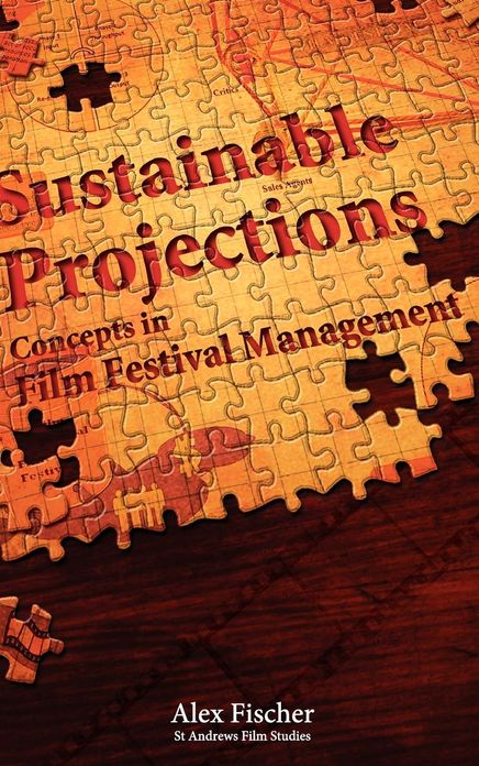 Sustainable Projections: Concepts in Film Festival Management