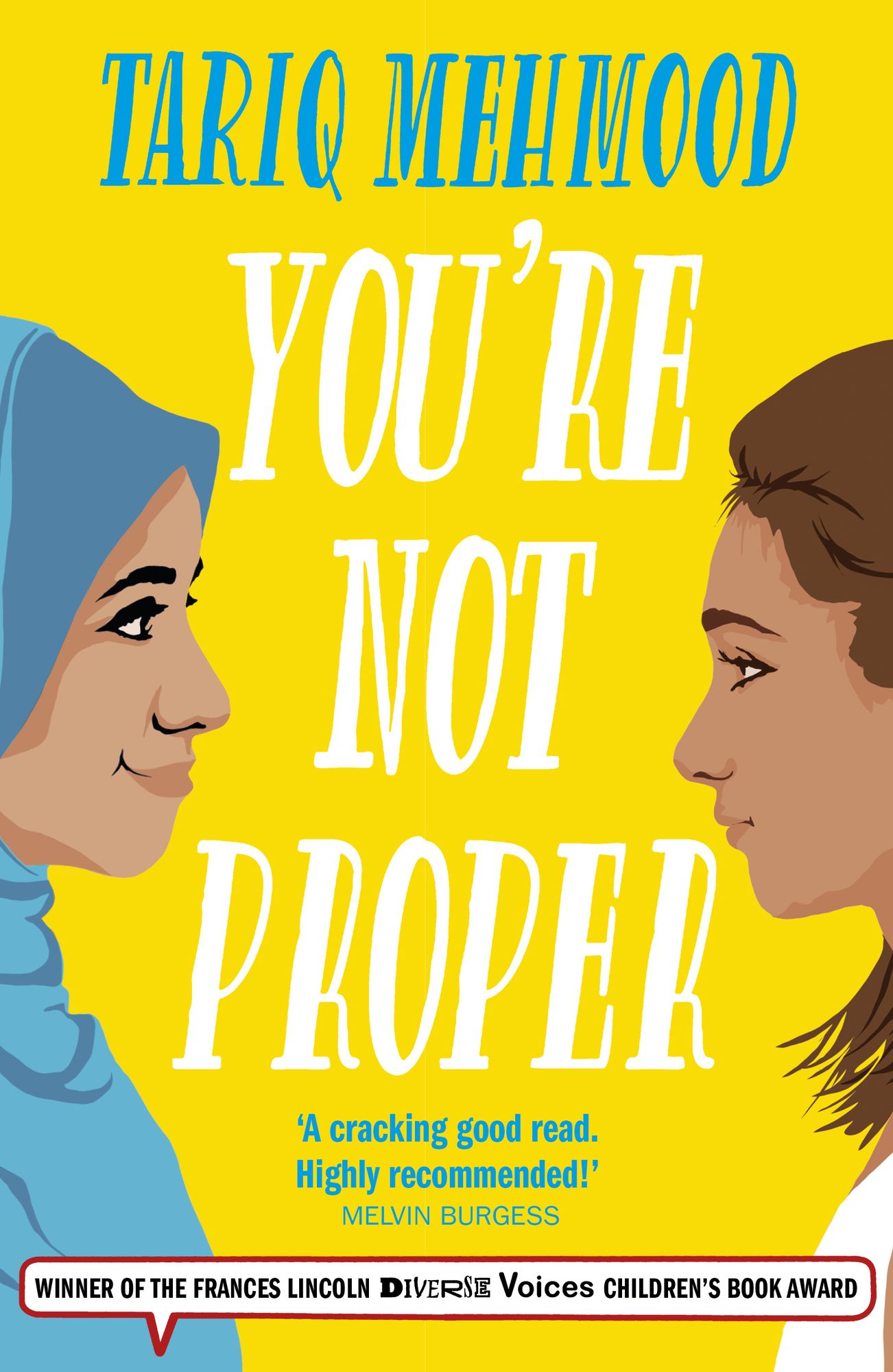 You're Not Proper: (Book 1 in the 'Striker' series)