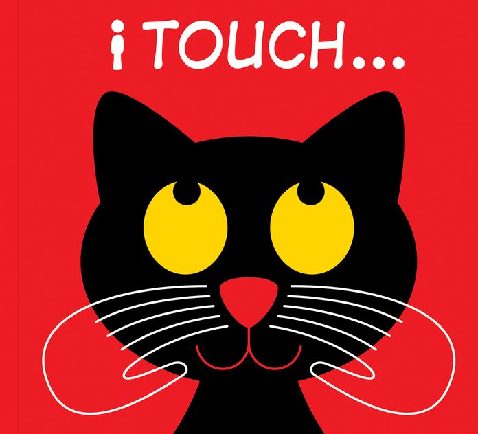 I Touch . . .