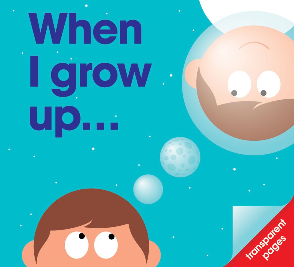 When I Grow Up . . .