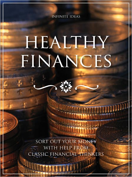Healthy finances: Sort out your money with help from classic financial thinkers