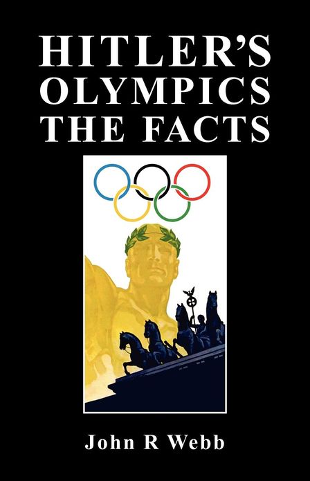 Hitler's Olympics - The Facts