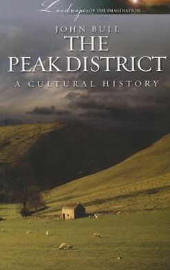 Peak District: A Cultural History