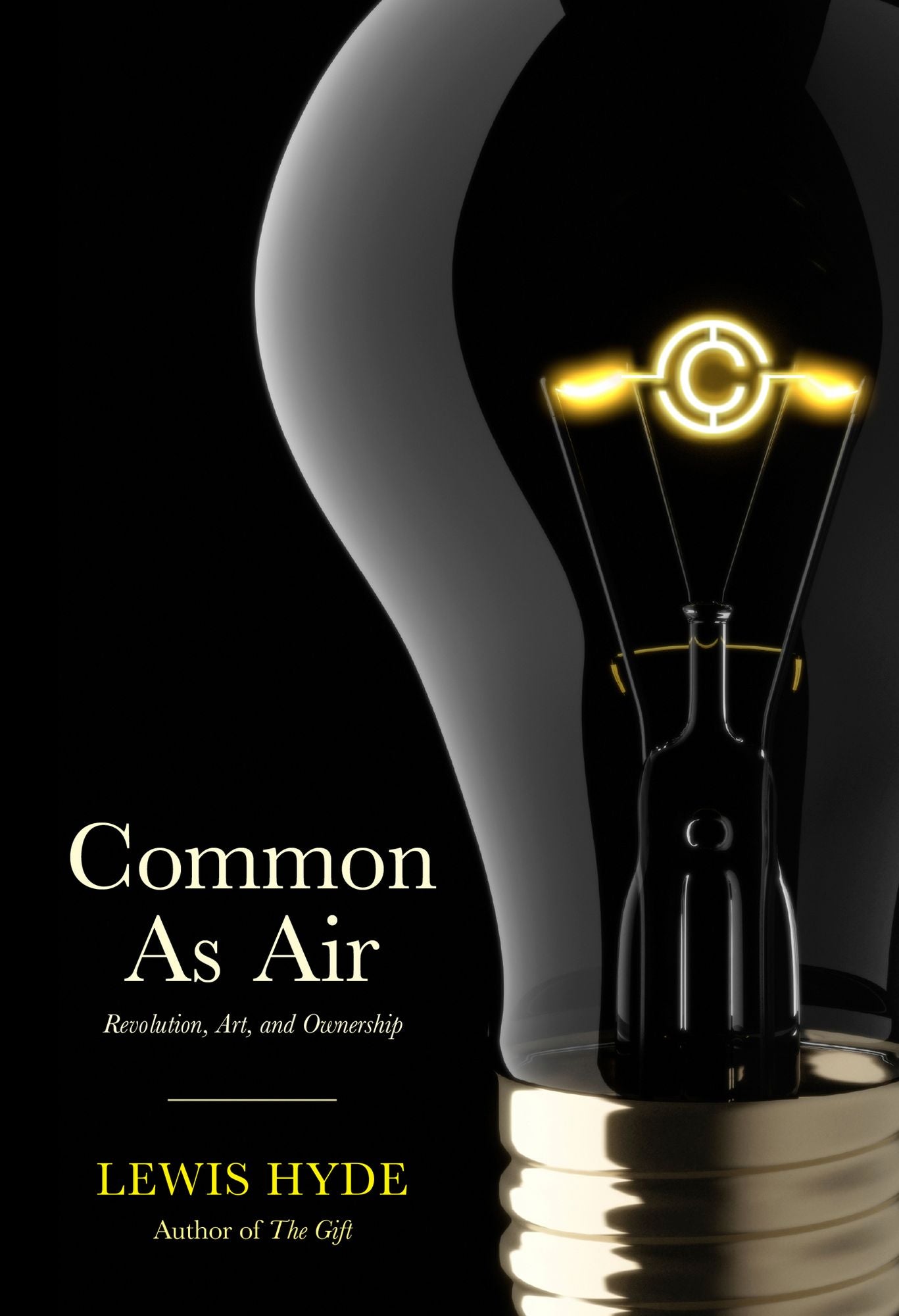 Common As Air: Revolution, Art, and Ownership